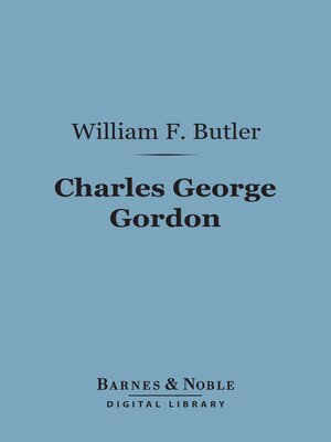 cover image of Charles George Gordon (Barnes & Noble Digital Library)